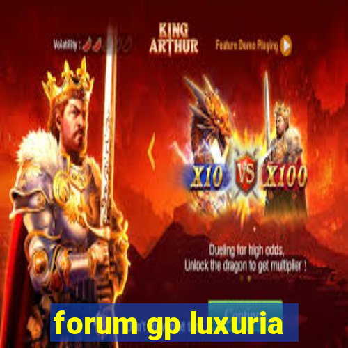 forum gp luxuria